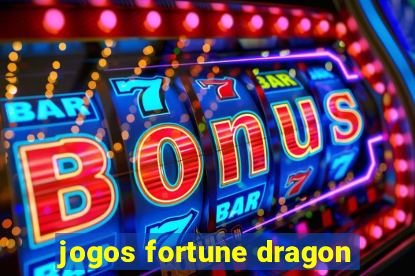 jogos fortune dragon